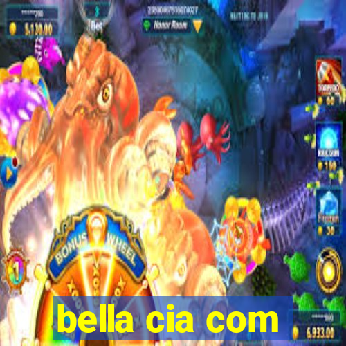 bella cia com